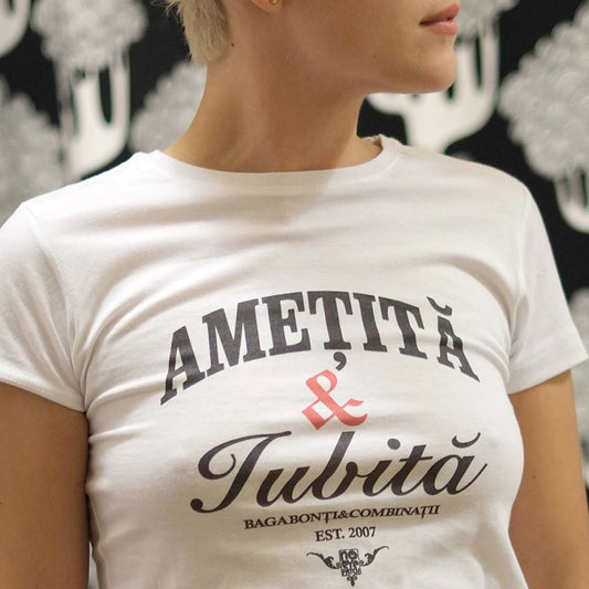 Ametita & Iubita T-Shirt