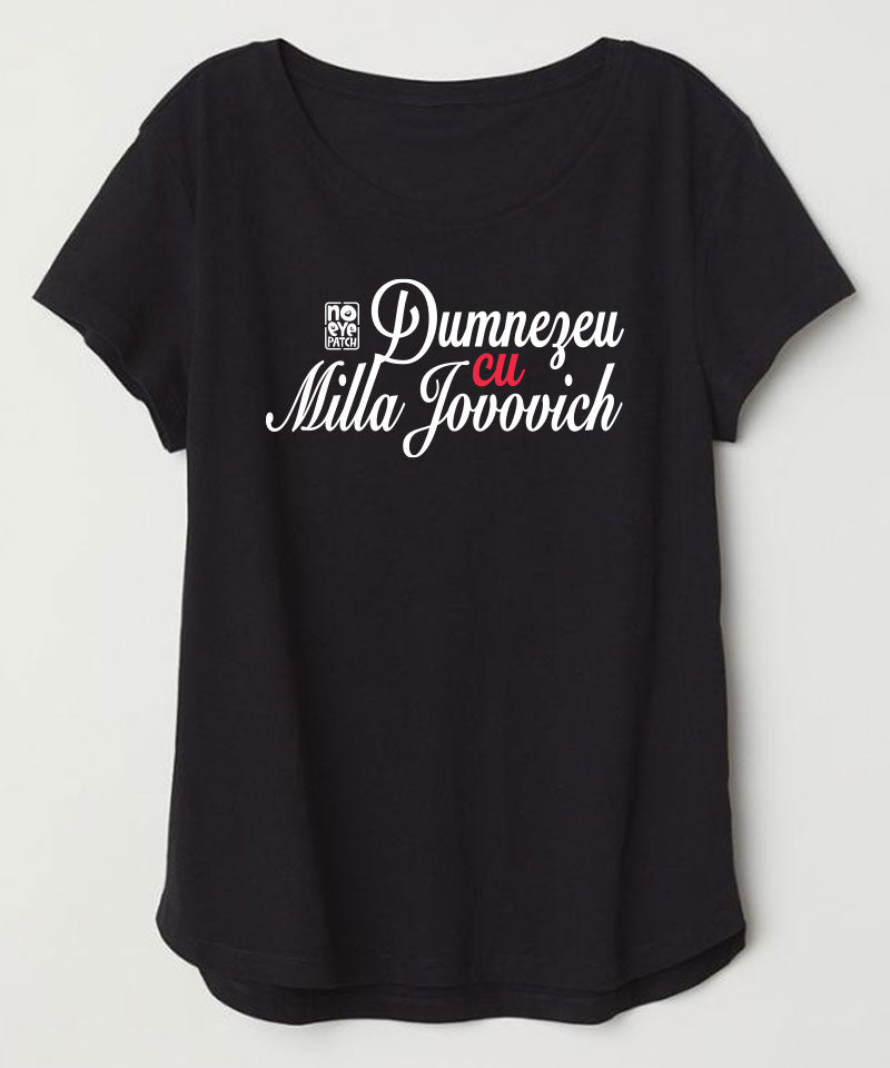 Dumnezeu cu Milla T-Shirt