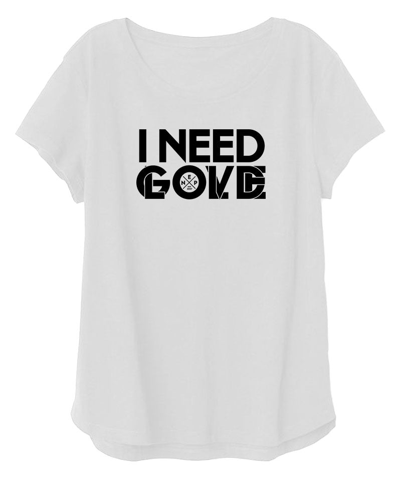 I Need T-Shirt