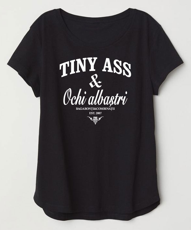 Tiny Ass & Ochi Albastri T-Shirt